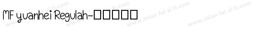 MF yuanhei Regulah字体转换